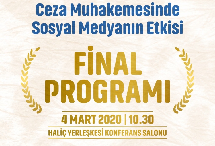 Ceza Muhakemesinde Sosyal Medyanın Etkisi Final Programı