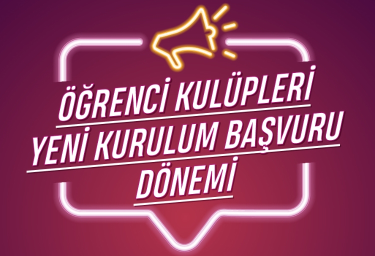 ÖĞRENCİ KULÜPLERİ KURMA DÖNEMİ