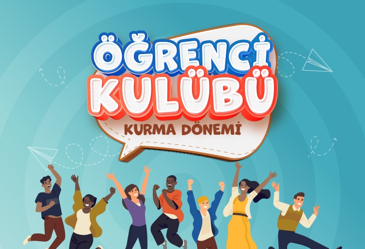 Öğrenci Kulübü Kurma Dönemi