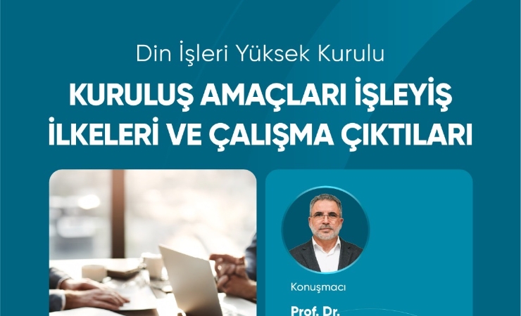 Konferans: Din İşleri Yüksek Kurulu’nun Yapısı ve Çalışmaları