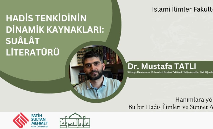 Konferans: Hadis Tenkidinin Dinamik Kaynakları: Sualat Literatürü