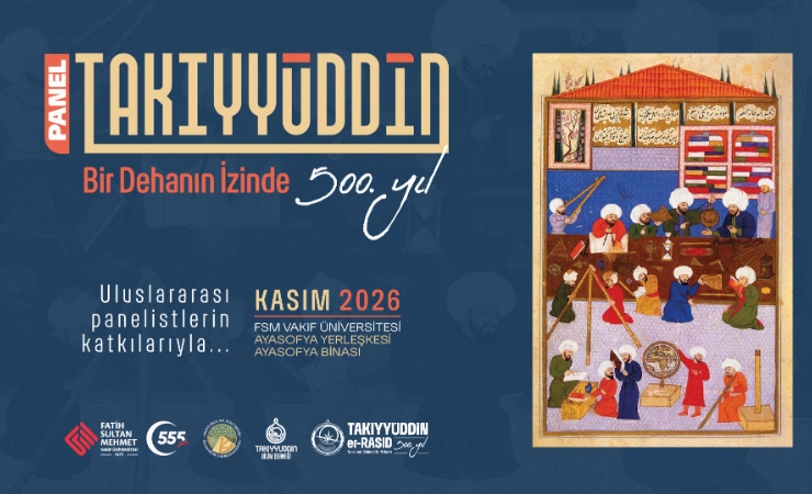TAKIYYÜDDİN: Bir Dehanın İzinde 500. Yıl