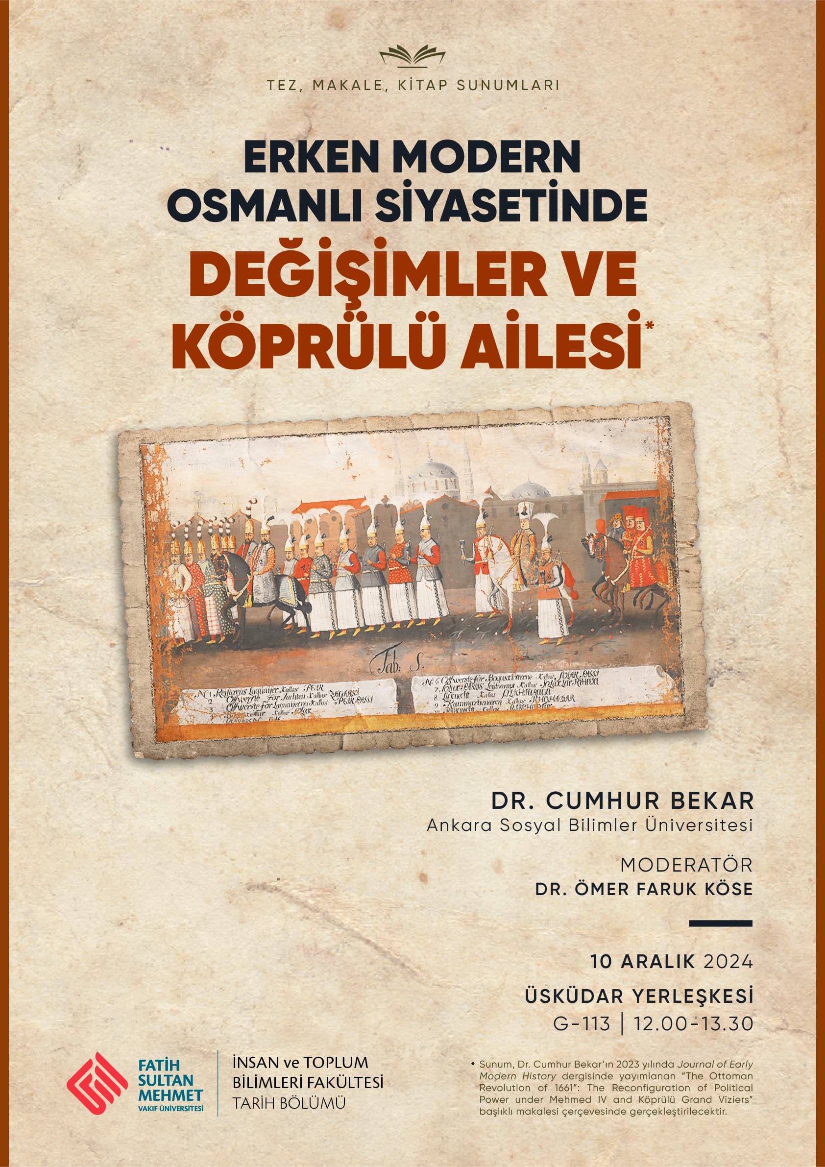 ERKEN MODERN OSMANLI SİYASETİNDE DEĞİŞİMLER VE KÖPRÜLÜ AİLESİ