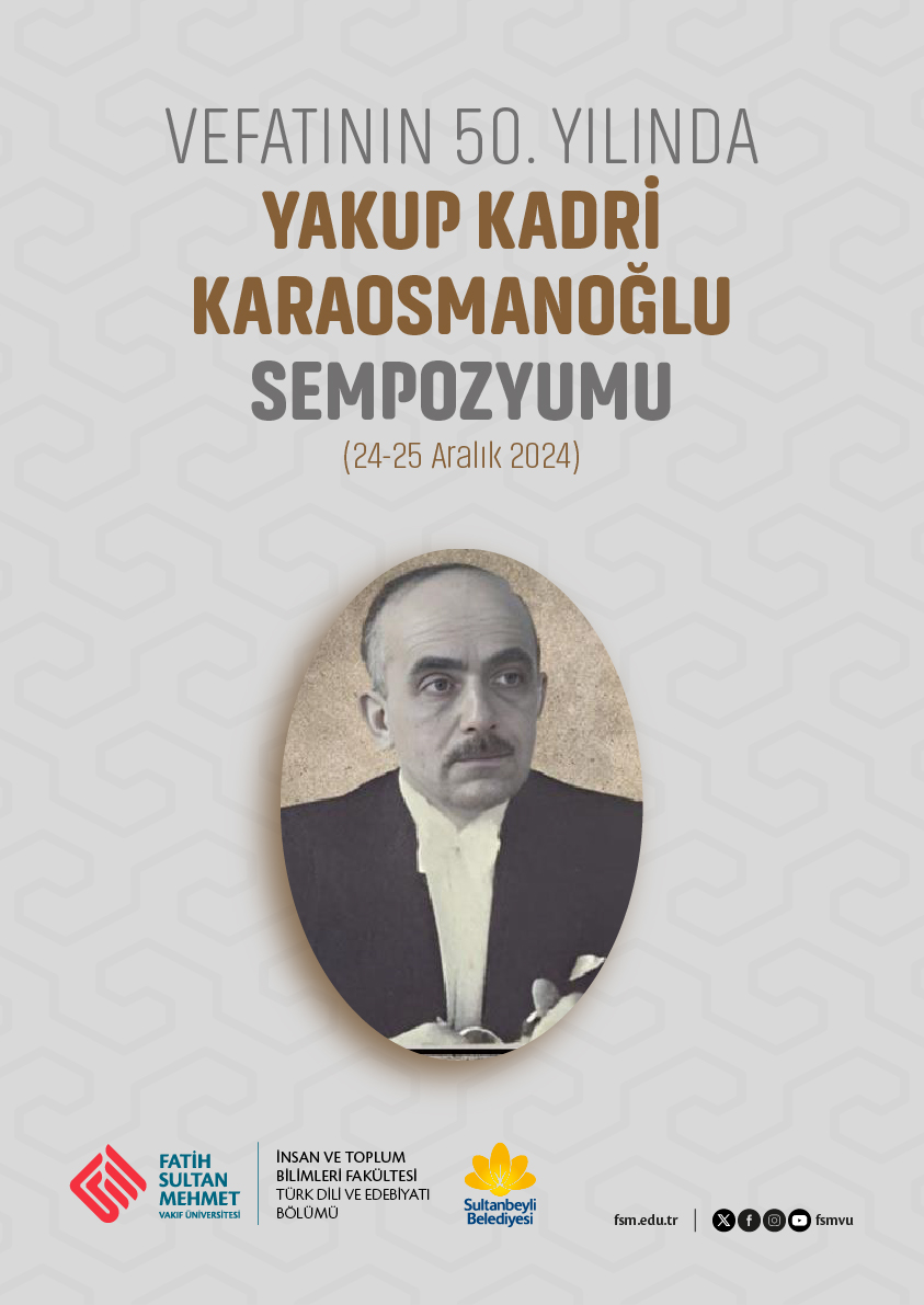 Vefatının 50. Yılında Yakup Kadri KARAOSMANOĞLU Sempozyumu