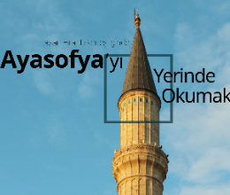 Ayasofya'yı Yeniden Okumak