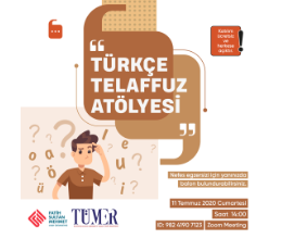 TÜRKÇE TELAFFUZ ATÖLYESİ