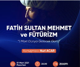 Fatih Sultan Mehmet ve Fütürizm