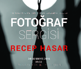 Recep Hasar Fotoğraf Sergisi