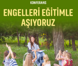 Engelleri Eğitimle Aşıyoruz