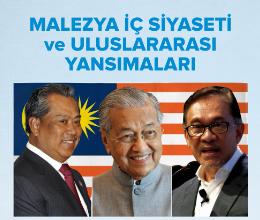 Malezya İç Siyaseti ve Uluslararası Yansımaları