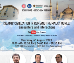Islamic Civilization in Rum and the Malay World: Encounters and Interactions