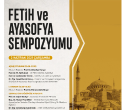 Fetih ve Ayasofya Sempozyum
