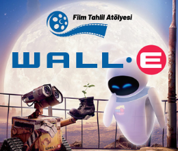 WALL - E Film Tahlili