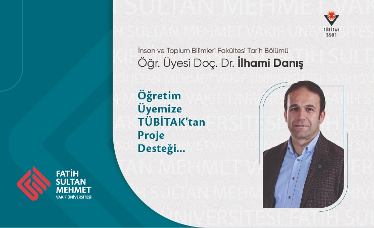 Öğretim Üyemize TÜBİTAK’tan Proje Desteği