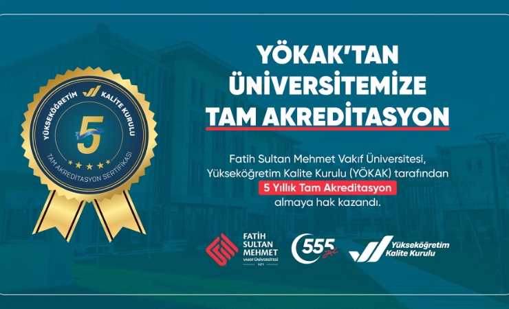 FSM Vakıf Üniversitesi'ne YÖKAK’tan Tam Akreditasyon