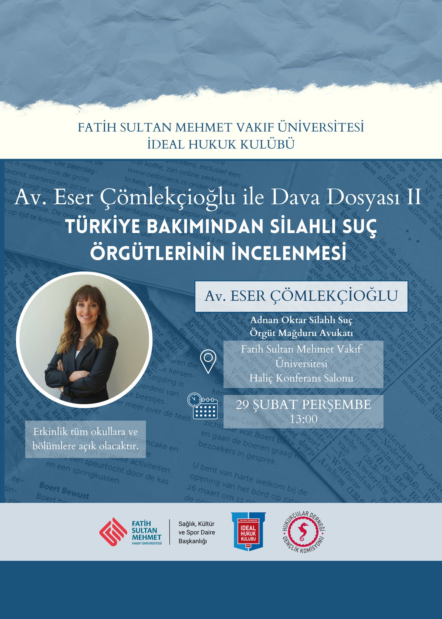 İdeal Hukuk Kulübü - Dava Dosyası 2 / Türkiye Bağlamında Silahlı Suç Örgütlerinin İncelenmesi
