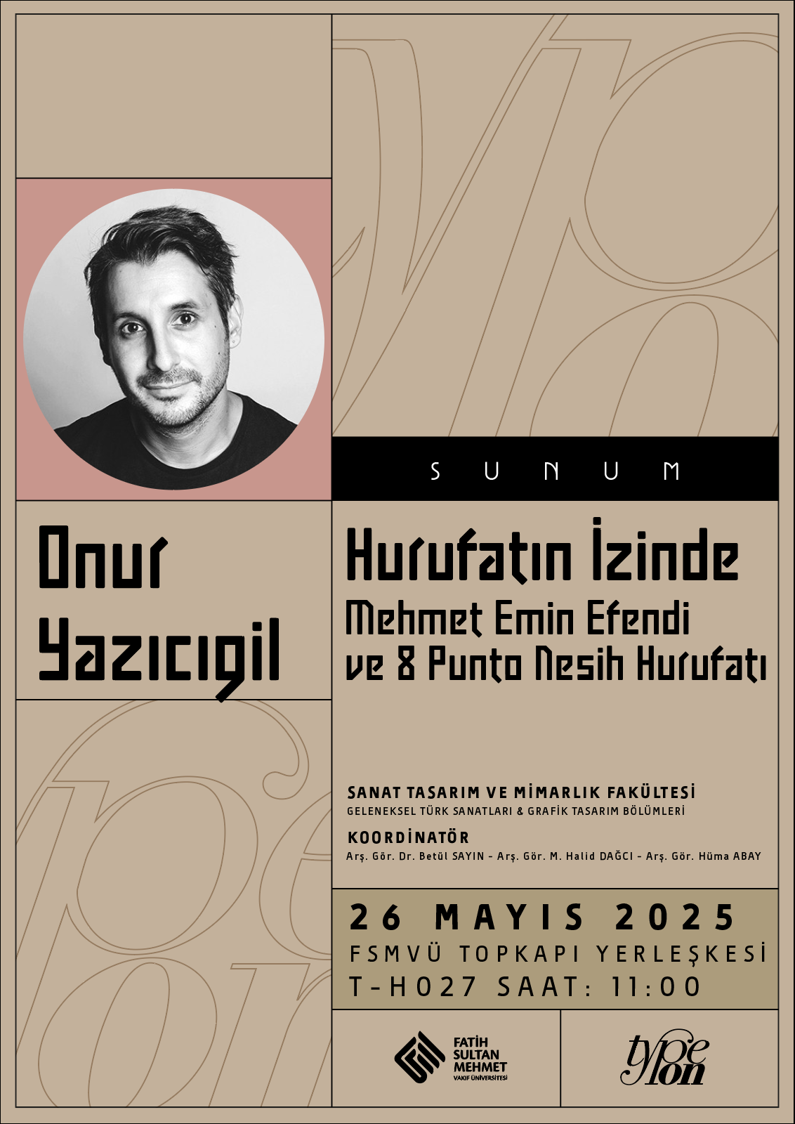 Onur Yazıcıgil Hurufatın İzinde Mehmet Emin Efendi ve 8 Punto Nesih Hurufatı Konferansı