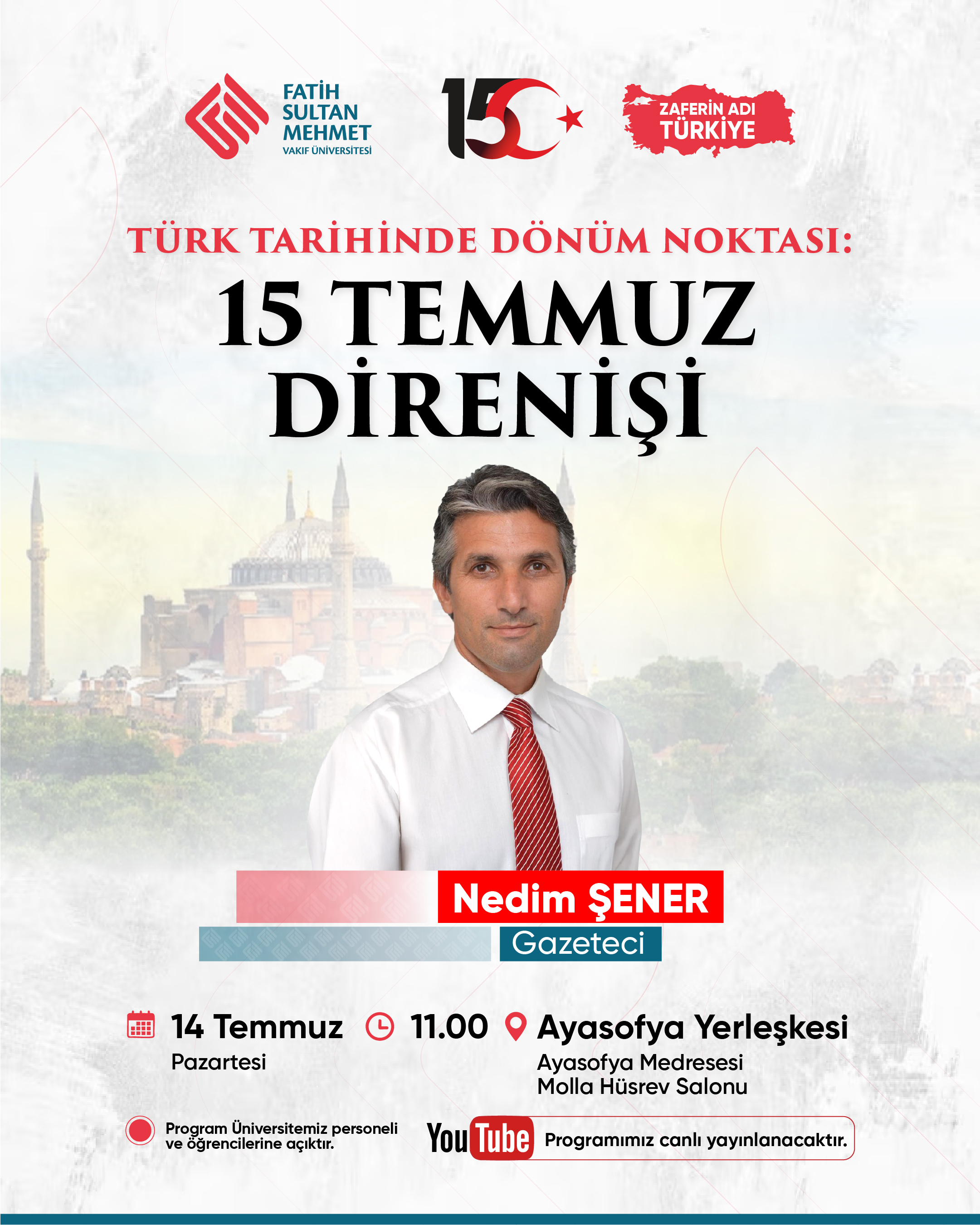 Türk Tarihinde Dönüm Noktası: 15 Temmuz Direnişi Konferansı