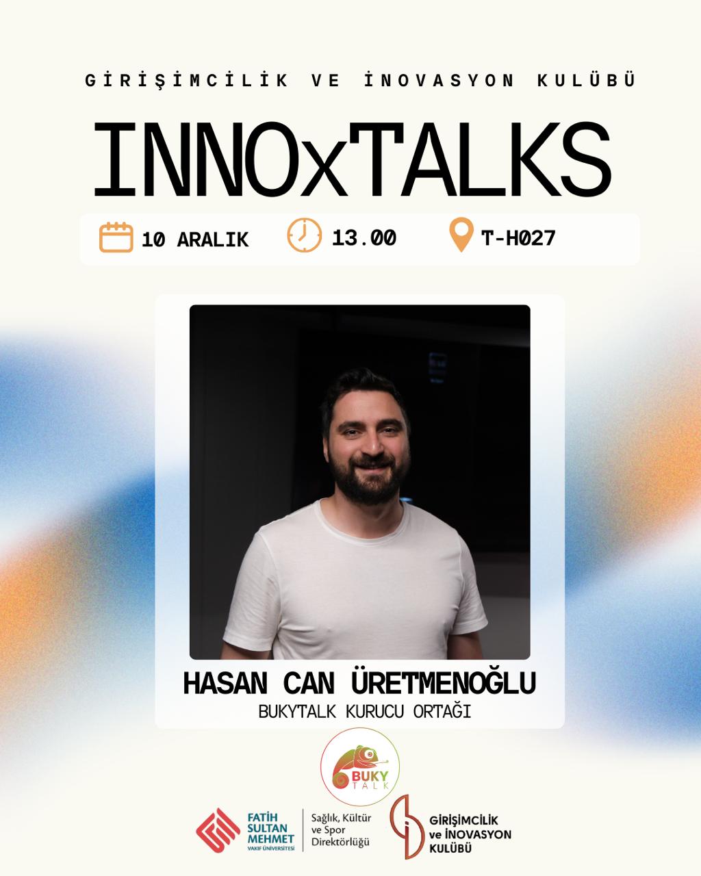 INNOxTALKS Hasan Can ÜRETMENOĞLU Söyleşisi