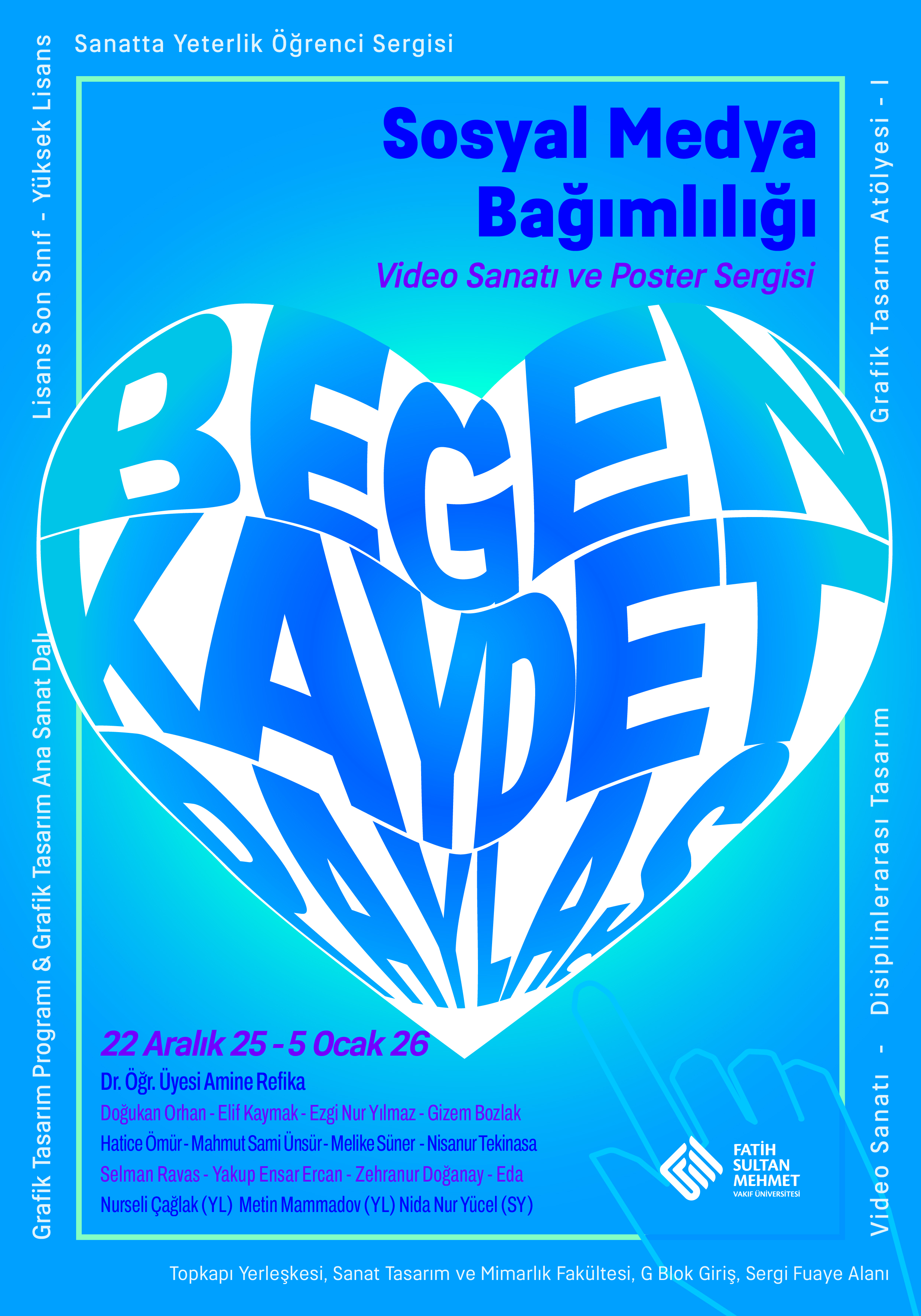 ''Beğen Kaydet Paylaş'' Öğrenci Sergisi